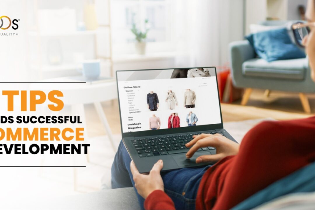 8 TIPS TOWARDS SUCCESSFUL E-COMMERCE SITE DEVELOPMENT