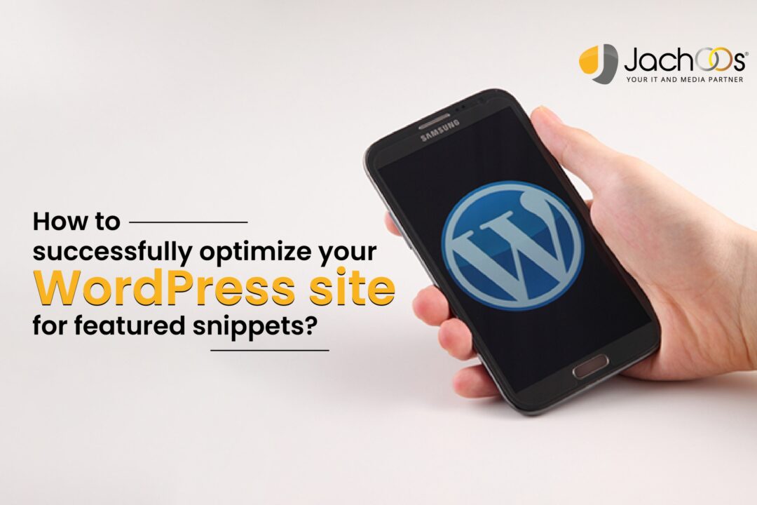 How to successfully optimize your WordPress site for featured snippets?