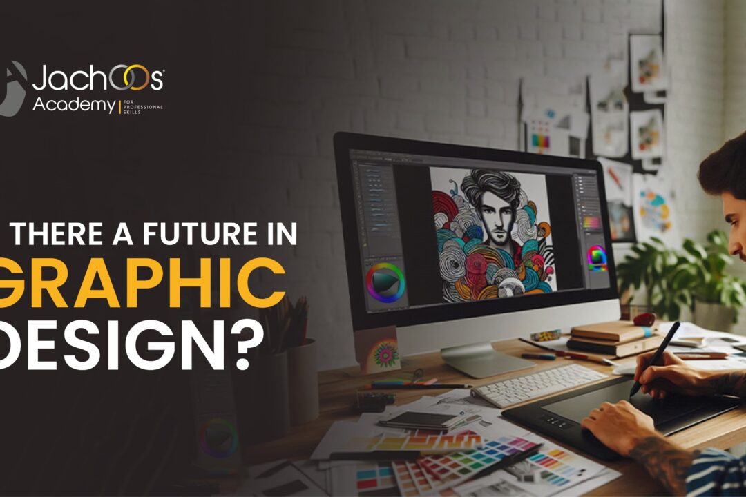 Is There A Future In Graphic Design?